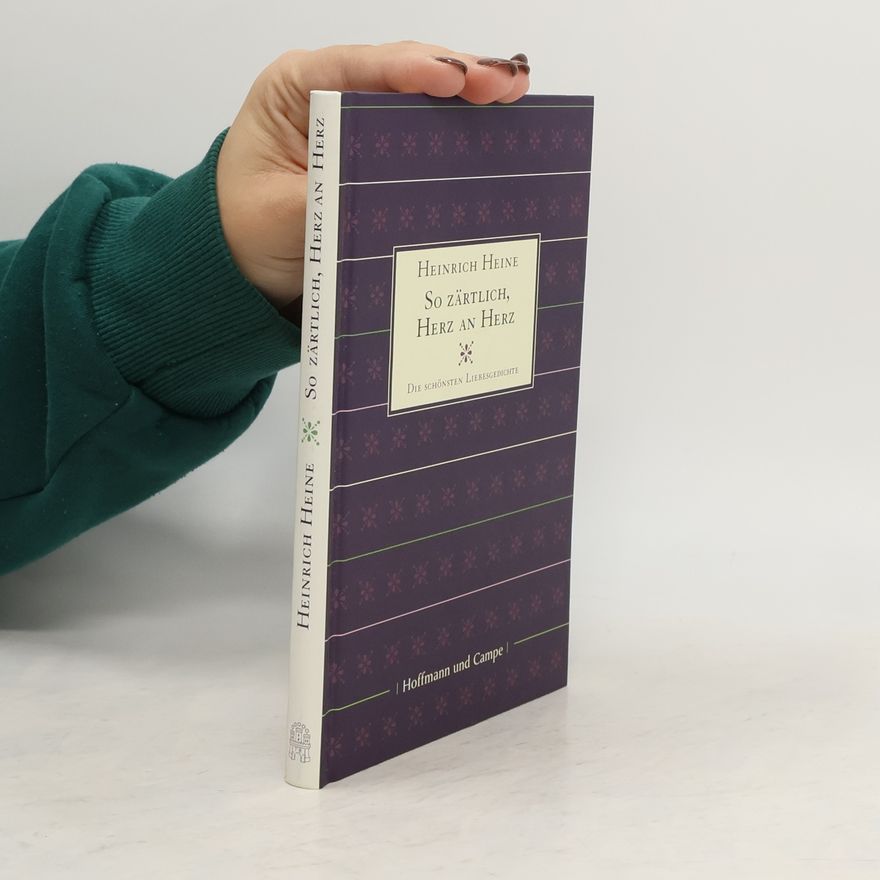 Heinrich Heine So zärtlich, Herz an Herz