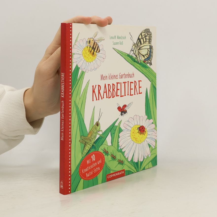 Lena Maria Wandzioch Mein kleines Gartenbuch Krabbeltiere