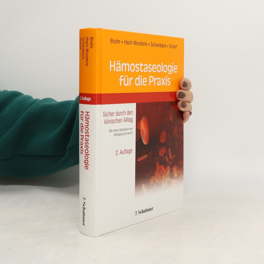 Hans D. Bruhn Hämostaseologie für die Praxis
