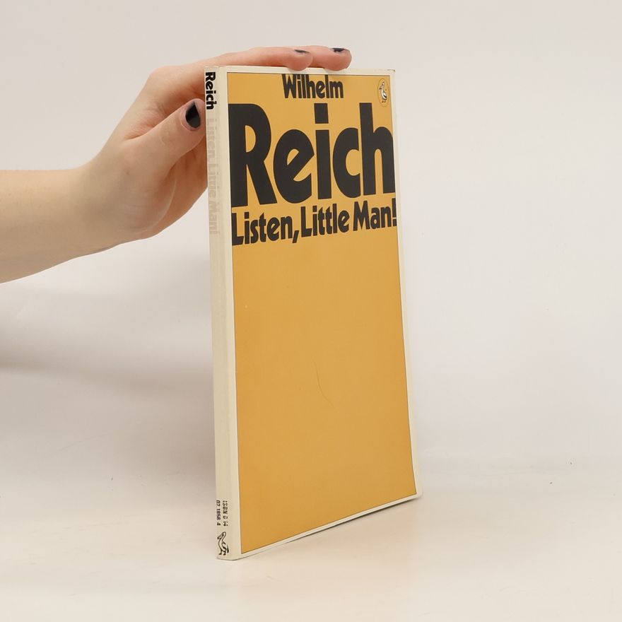 Wilhelm Reich Listen, Little Man