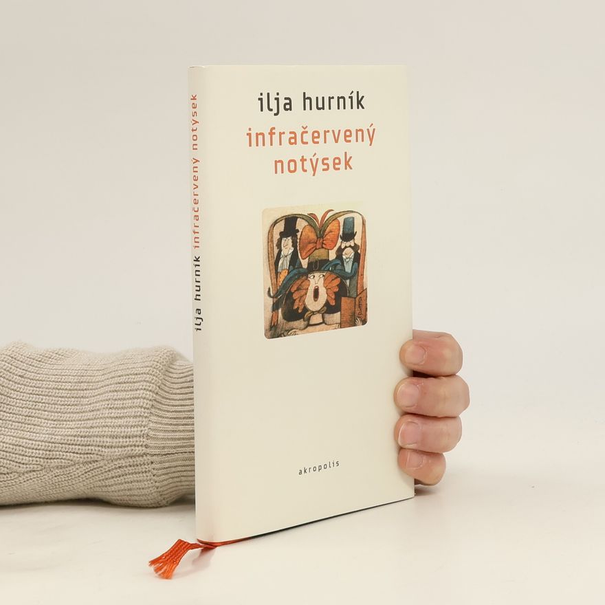 Ilja Hurník Infračervený notýsek