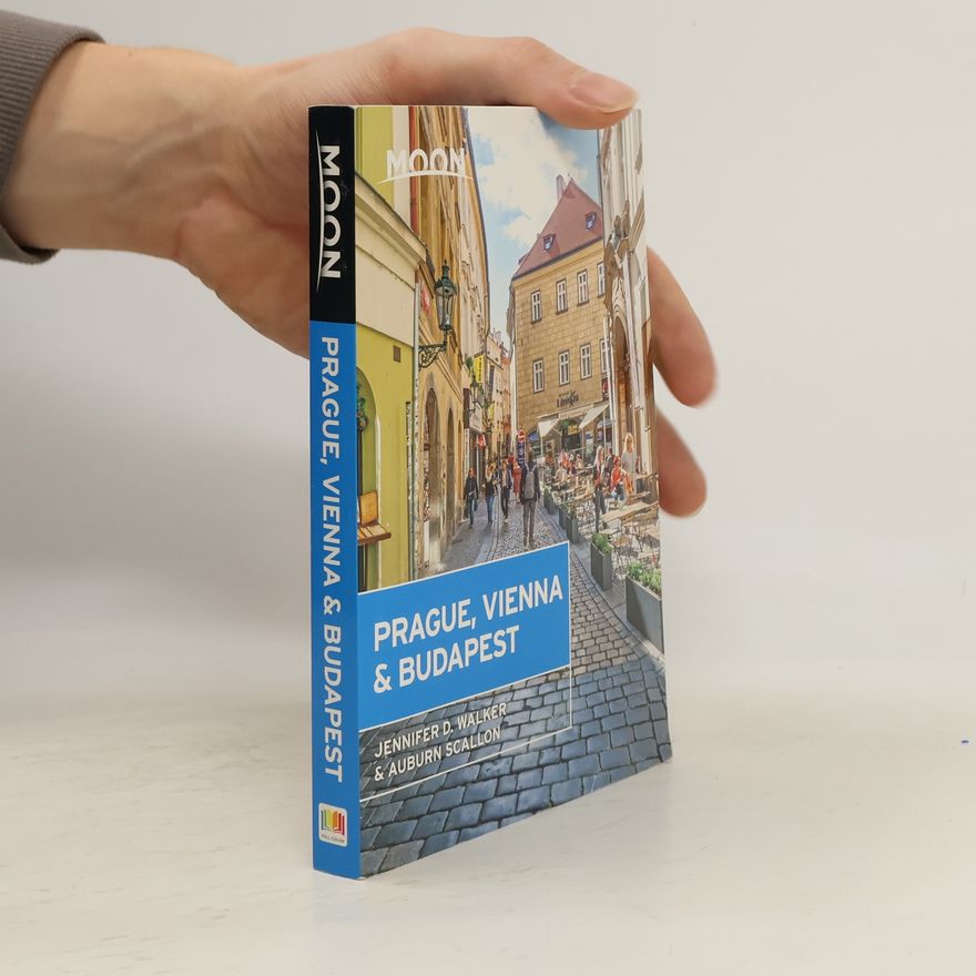 Jennifer D. Walker Moon Prague, Vienna & Budapest (Second Edition)