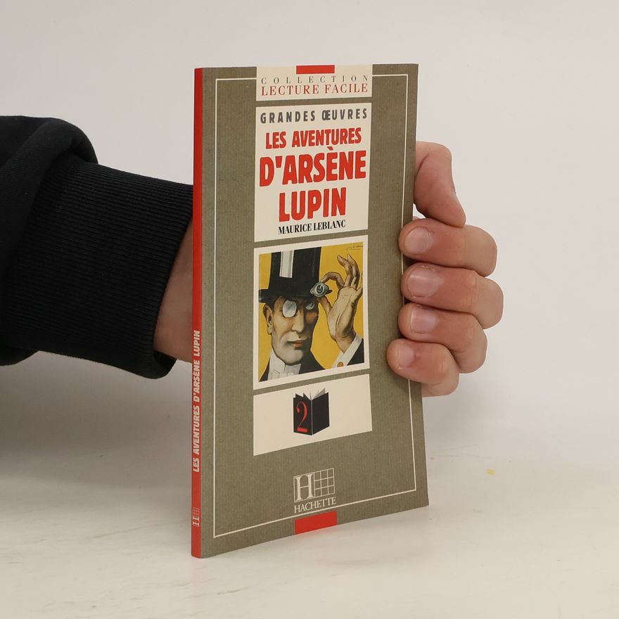 Maurice Leblanc Les aventures D'Arséne Lupin