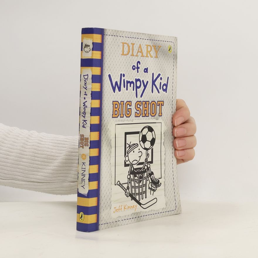 Jeff Kinney Diary of a Wimpy Kid - 16: Big Shot
