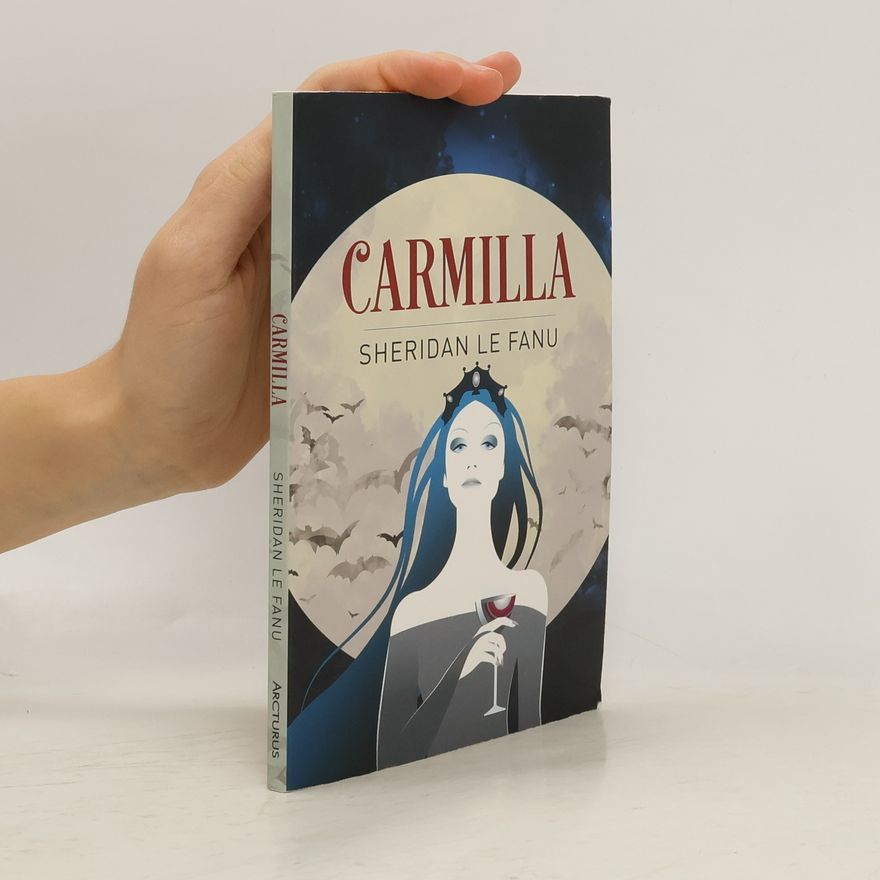 Joseph Sheridan Le Fanu Carmilla
