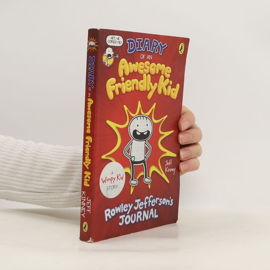 Jeff Kinney Diary of an Awesome Friendly Kid: Rowley Jefferson's Journal