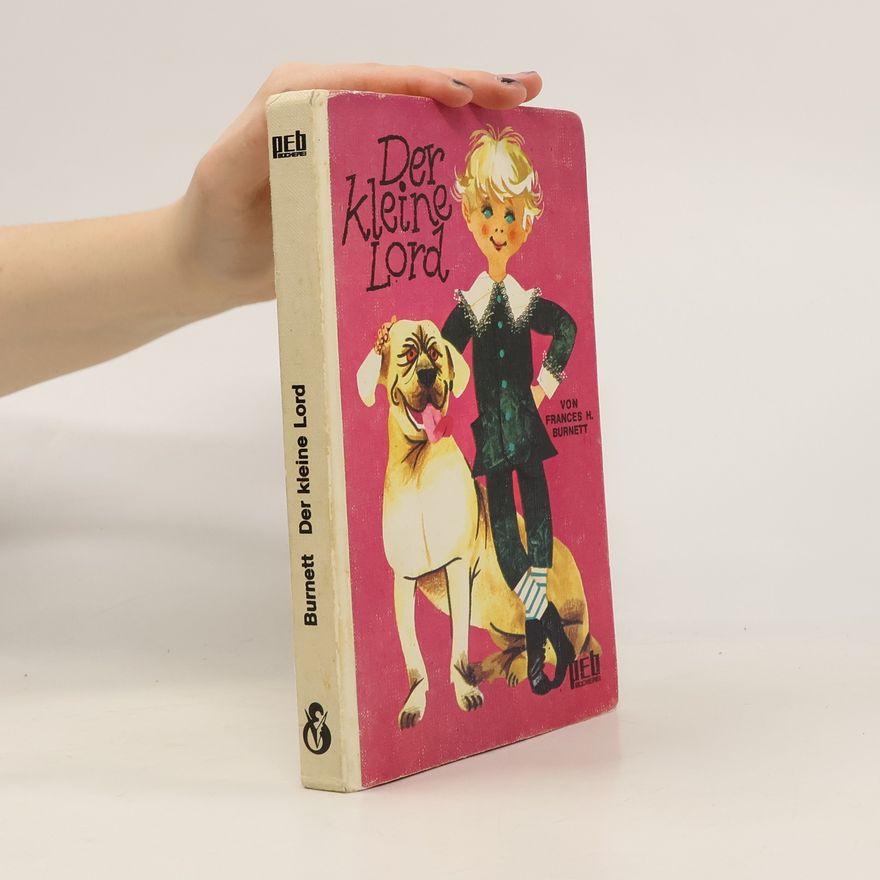 Frances Hodgson Burnett Der Kleine Lord