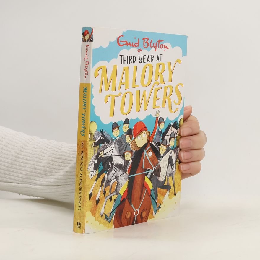 Enid Blyton Malory Towers: 03: Third Year