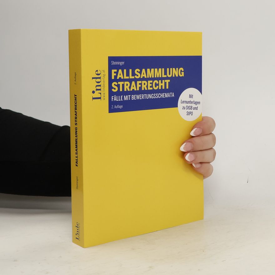 Einhard Steininger Fallsammlung Strafrecht