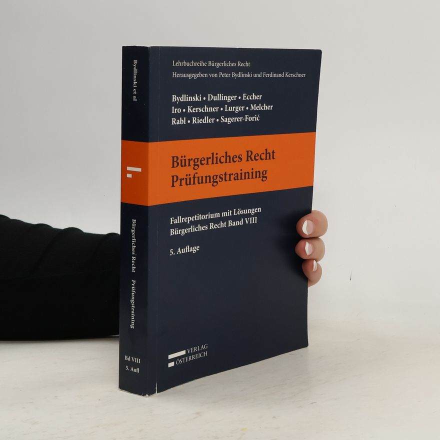Peter Bydlinski Prüfungstraining. Fallrepetitorium mit Lösungen