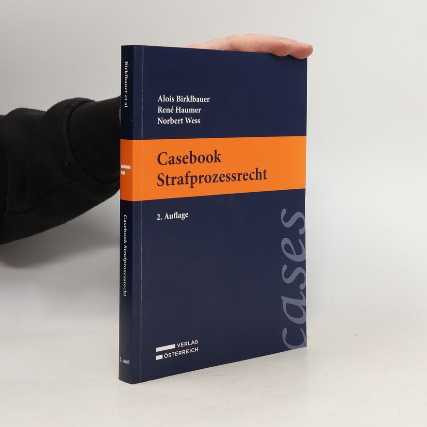 Alois Birklbauer Casebook Strafprozessrecht