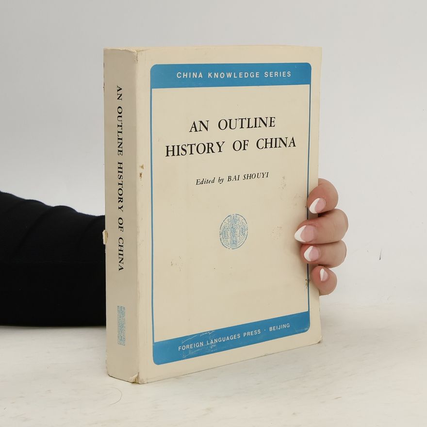 Zhaoding Yang China Knowledge Series: An Outline History of China