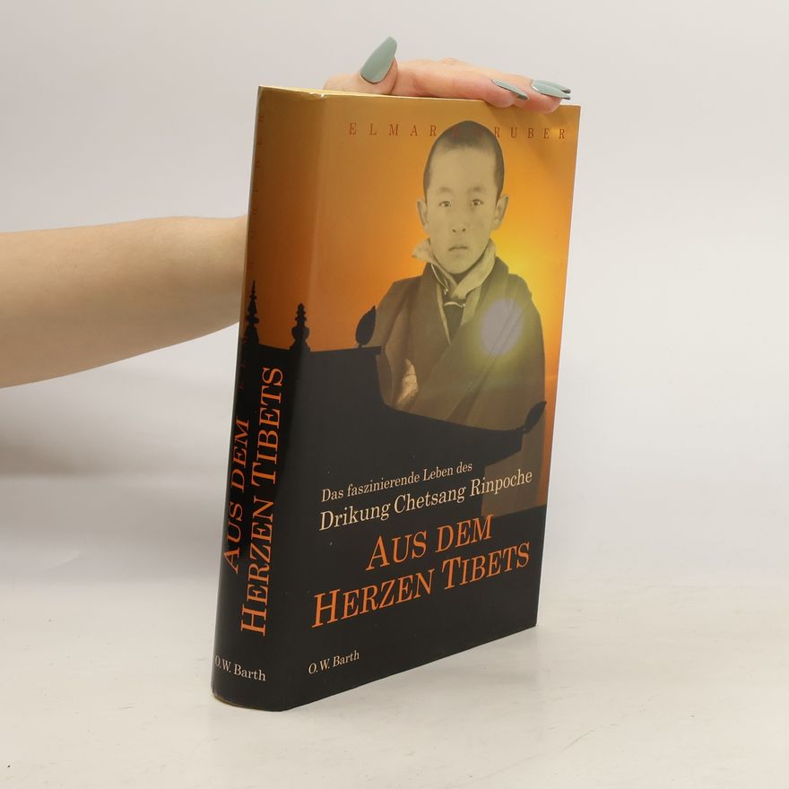 Elmar R. Gruber Aus dem Herzen Tibets
