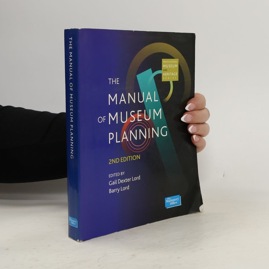 Barry Lord Manual of Museum Planning - 2nd Edition