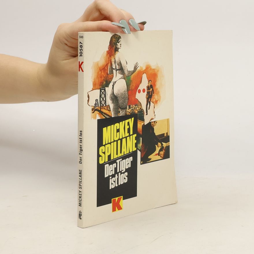 Mickey Spillane Der Tiger ist los.