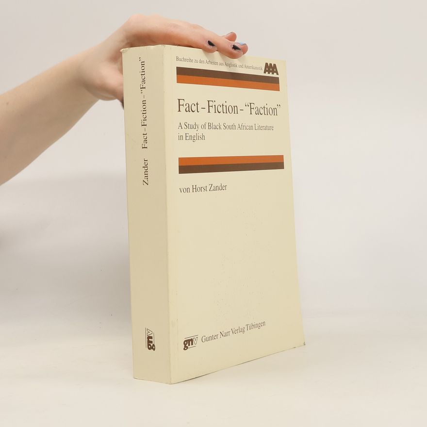 Horst Zander Fact - fiction - "faction"