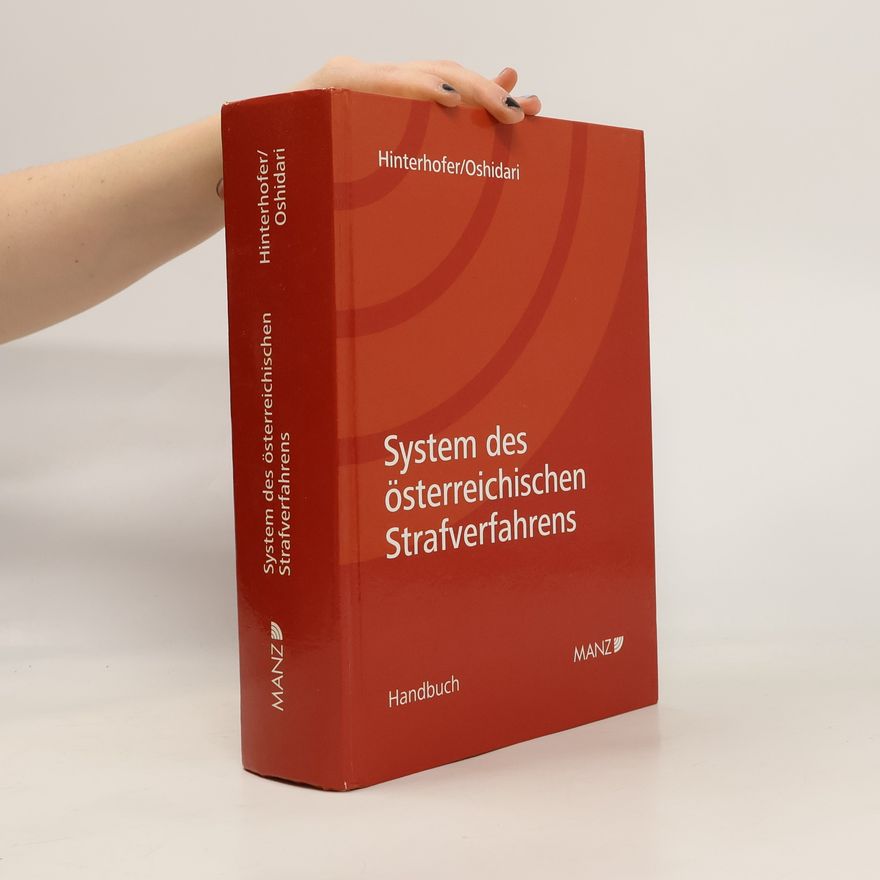 Hubert Hinterhofer System des österreichischen Strafverfahrens