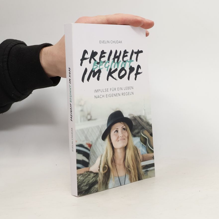 Evelin Chudak Freiheit Beginnt Im Kopf