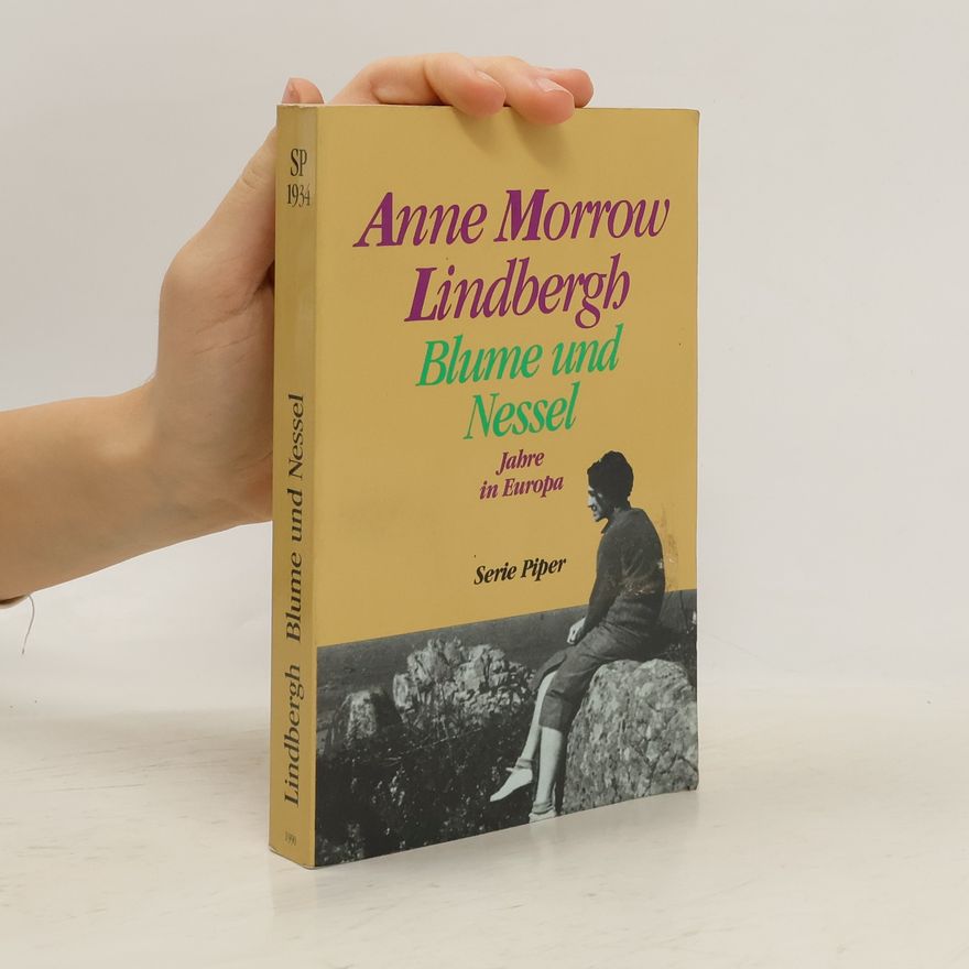 Anne Morrow Lindbergh Blume und Nessel