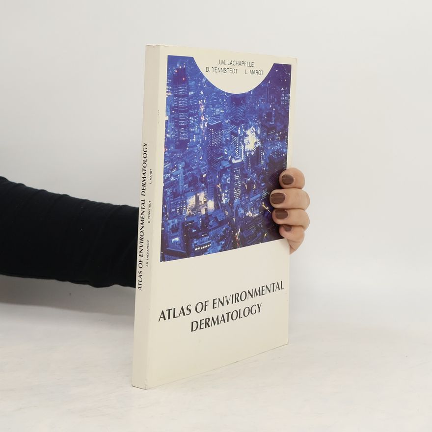 Liliane Marot Atlas of Environmental Dermatology