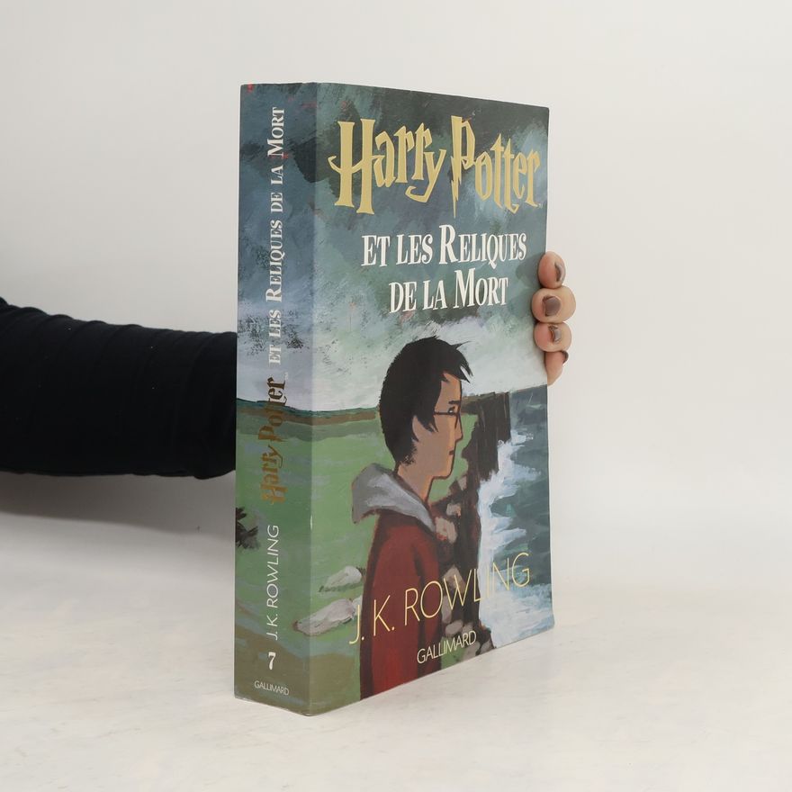 J. K. Rowling Harry Potter et les reliques de la mort