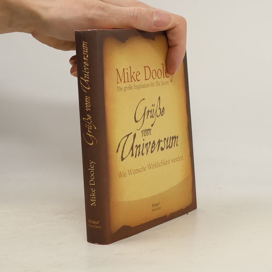 Mike Dooley Grüße vom Universum