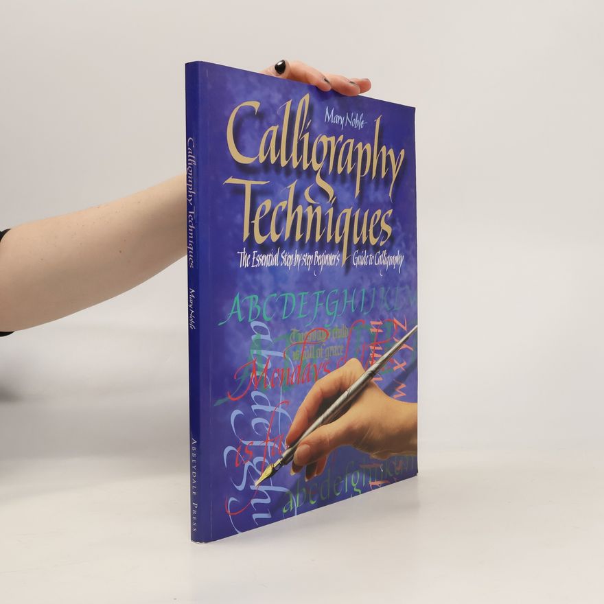 Mary Noble Calligraphy Techniques