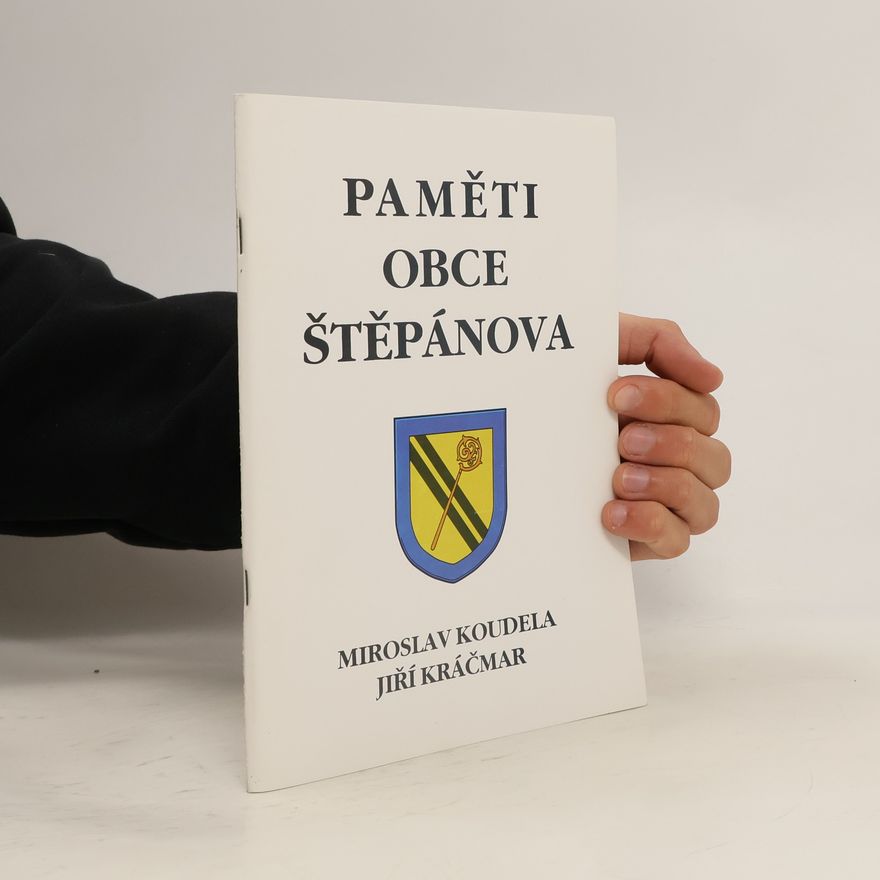 Miroslav Koudela Paměti obce Štěpánova