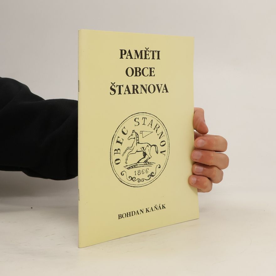 Bohdan Kaňák Paměti obce Štarnova