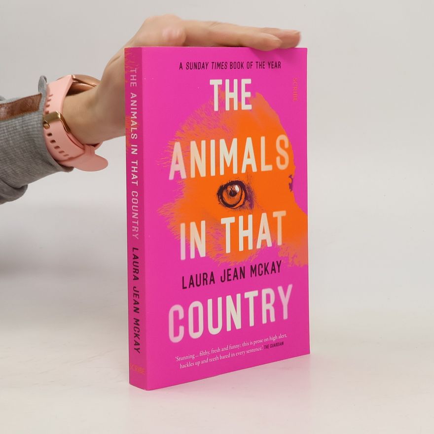 Laura Jean McKay The Animals in That Country