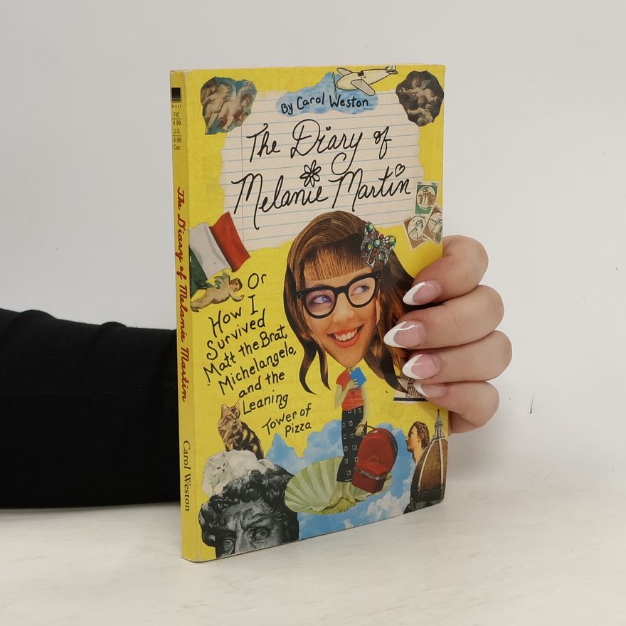 Carol Weston The Diary of Melanie Martin