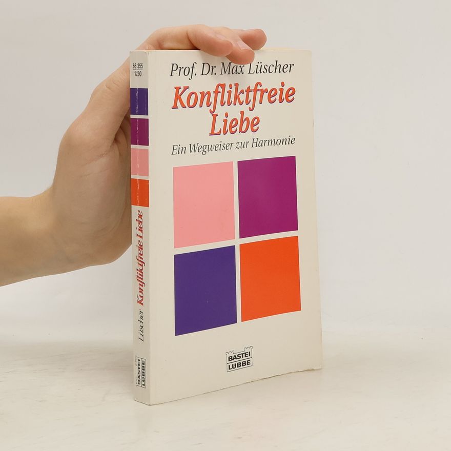 Max Lüscher Konfliktfreie Liebe