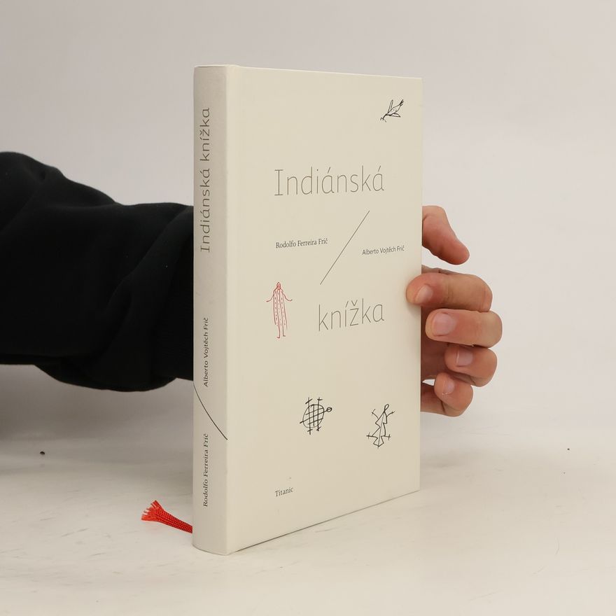 Rodolfo Ferreira Frič Indiánská knížka