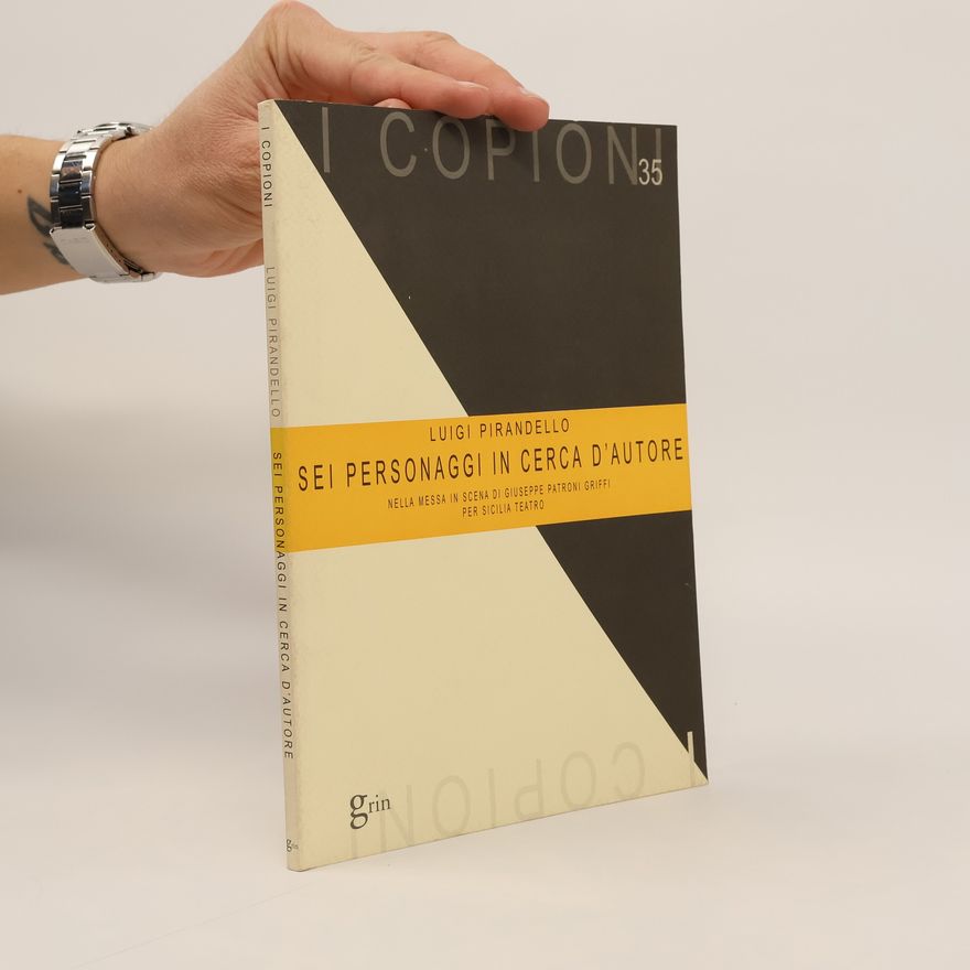 Luigi Pirandello Sei personaggi in cerca d'autore