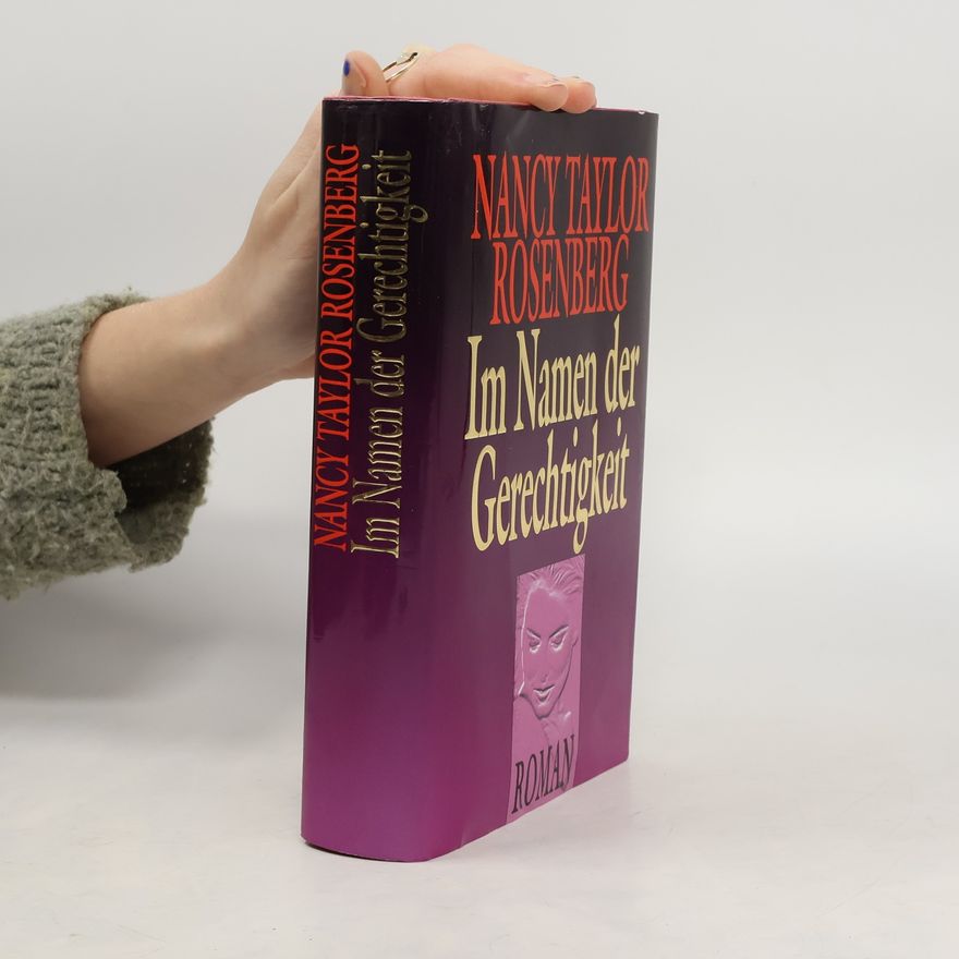 Nancy Taylor Rosenberg Im Namen der Gerechtigkeit