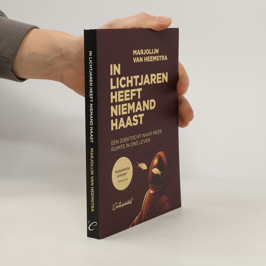 Marjolijn van Heemstra In lichtjaren heeft niemand haast