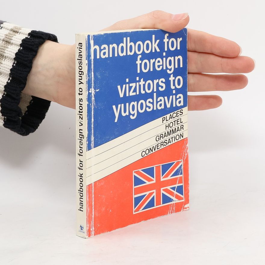 Autorenkollektiv Handbook for Foreign Visitors to Yugoslavia