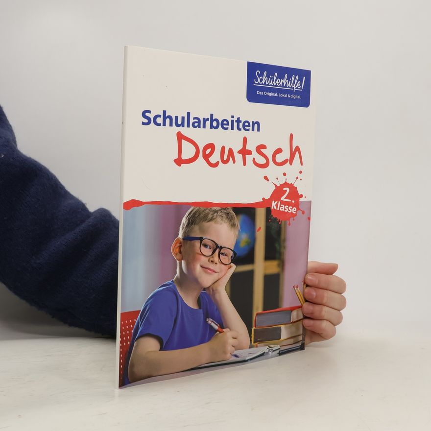 Autorenkollektiv Schülerhilfe: Deutsch - Schularbeiten 2. Klasse