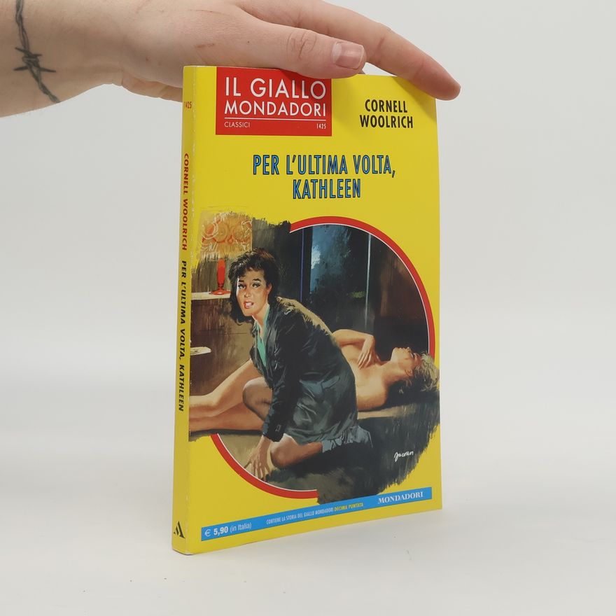 Cornell Woolrich Per l'ultima volta, Kathleen