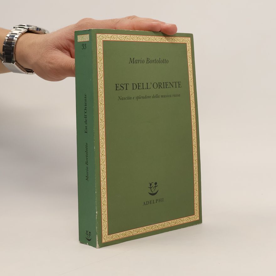 Mario Bortolotto Est dell'Oriente