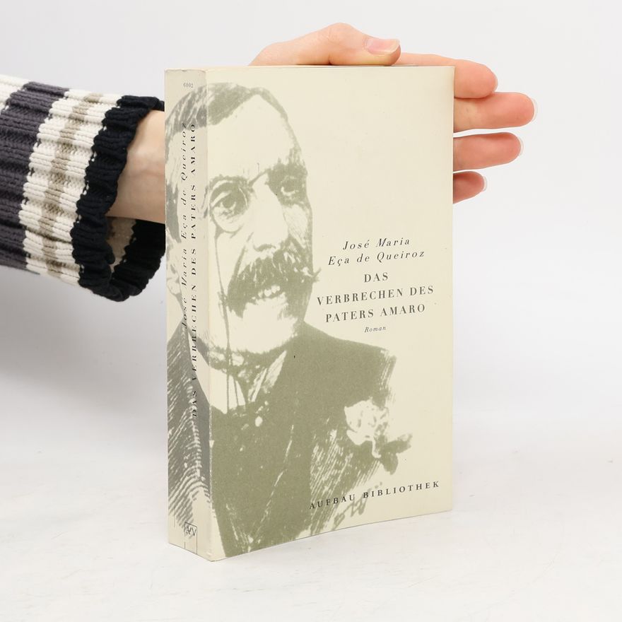 José Maria de Eça de Queirós Das Verbrechen des Paters Amaro