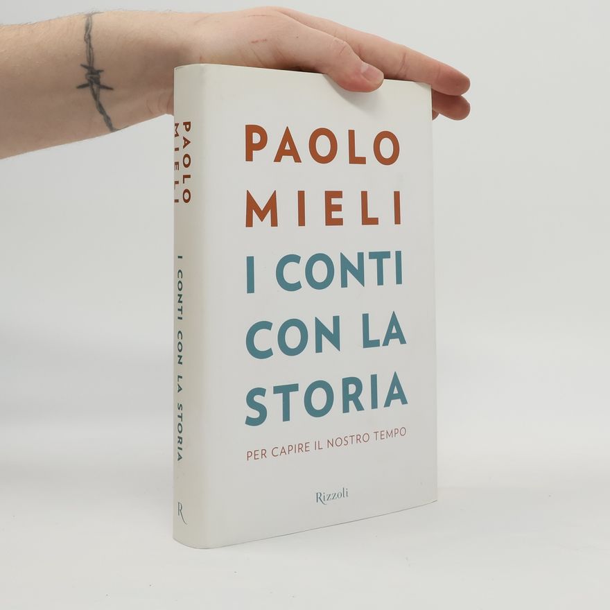 Paolo Mieli I conti con la storia