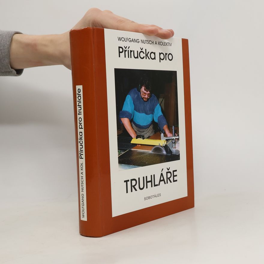 Wolfgang Nutsch Příručka pro truhláře