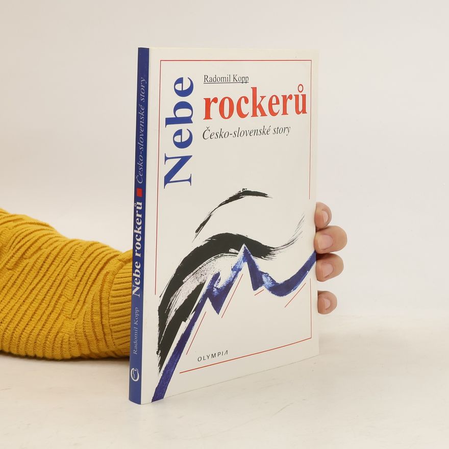 Radomil Kopp Nebe rockerů : česko-slovenské story