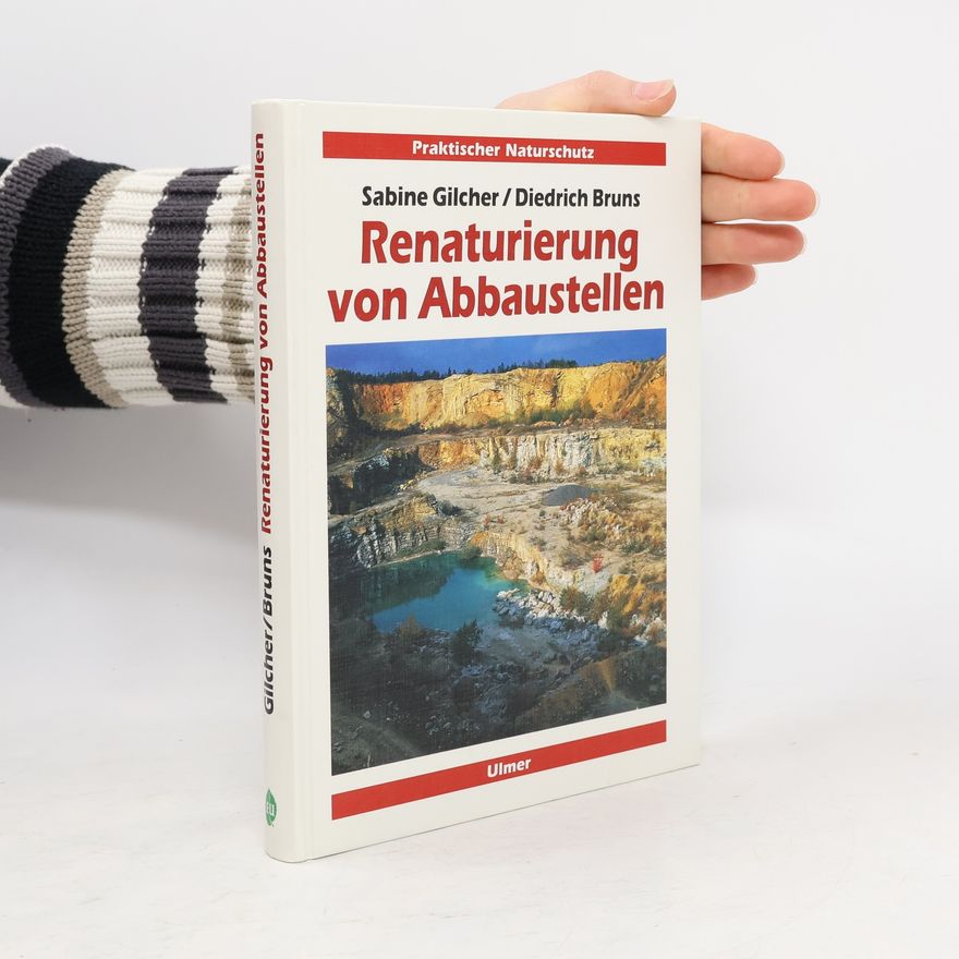 Sabine Gilcher Renaturierung von Abbaustellen