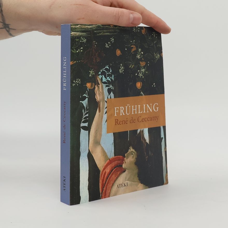 René de Ceccatty Frühling