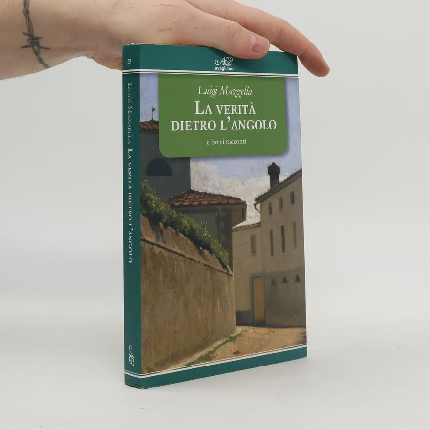 Luigi Mazzella La verità dietro l'angolo