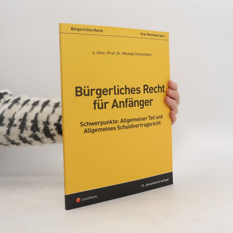 Michael Schwimann Bürgerliches Recht für Anfänger