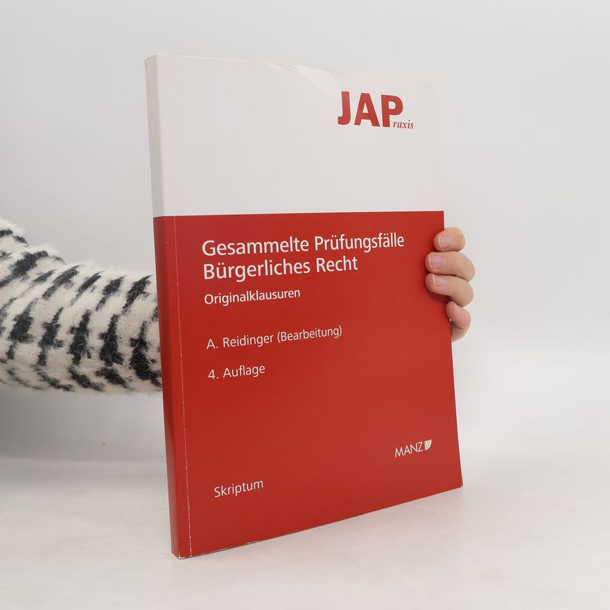 Alexander Reidinger Gesammelte Prüfungsfälle Bürgerliches Recht