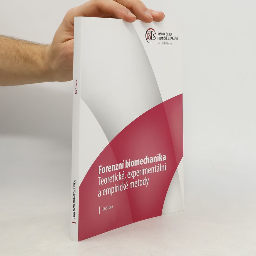 Jiří Straus Forenzní biomechanika